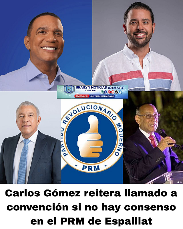 Carlos Gómez reitera llamado a convención si no hay consenso en el PRM de Espaillat. 